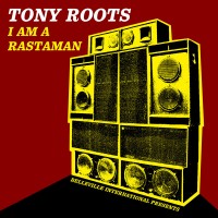 Purchase Tony Roots - I Am A Rastaman (EP)