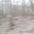 Buy Echologist - Alter Circuits Mp3 Download