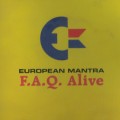 Buy European Mantra - F.A.Q. Alive Mp3 Download