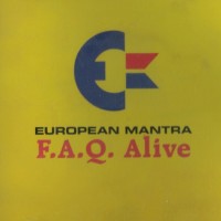 Purchase European Mantra - F.A.Q. Alive