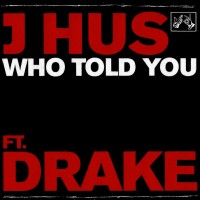 Purchase J Hus - Who Told You (CDS)