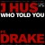 Buy J Hus - Who Told You (CDS) Mp3 Download