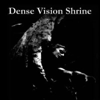 Purchase Dense Vision Shrine - Time Lost In Oblivion