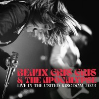 Purchase Beaux Gris Gris & The Apocalypse - Live In The United Kingdom 2023