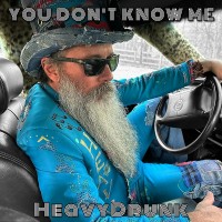 Purchase Heavydrunk - You Don't Know Me