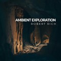 Buy Robert Rich - Ambient Exploration Mp3 Download