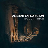Purchase Robert Rich - Ambient Exploration