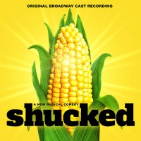 Purchase VA - Shucked: A New Musical Comedy (Original Broadway Cast Recording)