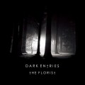 Buy The Florist - Dark Entries Mp3 Download