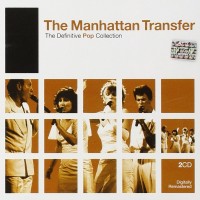 Purchase The Manhattan Transfer - The Definitive Pop Collection CD1