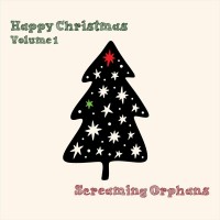 Purchase Screaming Orphans - Happy Christmas Vol. 1