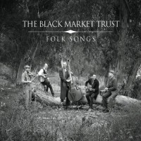 Purchase The Black Market Trust - Folk Songs