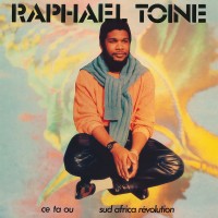 Purchase Raphael Toine - Ce Ta Ou / Sud Africa Révolution (Vinyl)