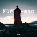 Buy Unknown Brain - Superhero (Feat. Chris Linton) (CDS) Mp3 Download