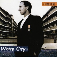 Purchase Pete Townshend - White City (Remastered)