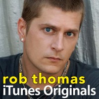 Purchase Rob Thomas - ITunes Originals