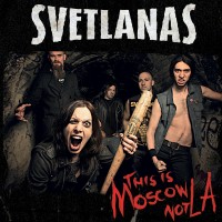 Purchase Svetlanas - This Is Moscow Not La