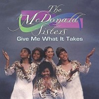 Purchase The McDonald Sisters - Give Me What It Takes