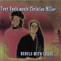 Buy VA - Rebels With Cause: Tony Roots Meets Christine Miller Mp3 Download