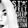 Buy Royale Lynn - Six Feet Deep (CDS) Mp3 Download