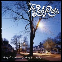 Purchase The Lab Rats - Half Full Ashtrays, Half Empty Glasses