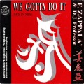 Buy Francesco Zappalà - We Gotta Do It (With D.J. Professor) (CDS) Mp3 Download