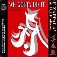 Purchase Francesco Zappalà - We Gotta Do It (With D.J. Professor) (CDS)