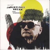 Purchase Jaruzelski's Dream - Jazz GawronskI