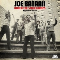 Purchase Joe Bataan - Under The Streetlamps: Anthology 1967-72