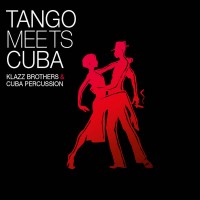 Purchase Klazz Brothers & Cuba Percussion - Tango Meets Cuba