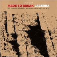 Purchase Made To Break - Lacerba