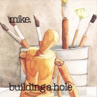 Purchase Mike Garrigan - Building A Hole