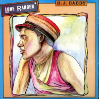 Purchase The Lone Ranger - Dj Daddy (Vinyl)