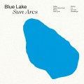 Buy Blue Lake - Sun Arcs Mp3 Download