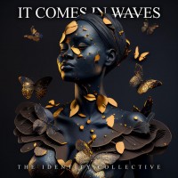 Purchase It Comes In Waves - The Identity Collective