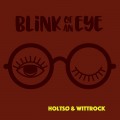 Buy Holtsø & Wittrock - Blink Of An Eye Mp3 Download