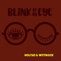 Purchase Holtsø & Wittrock - Blink Of An Eye