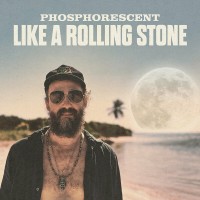 Purchase Phosphorescent - Like A Rolling Stone (CDS)