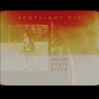 Purchase Spotlight Kid - Roller State Disco (EP)