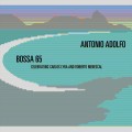 Buy Antonio Adolfo - Bossa 65: Celebrating Carlos Lyra And Roberto Menescal Mp3 Download