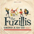 Buy The Fuzillis - Grind A Go Go Vol. 1 Mp3 Download