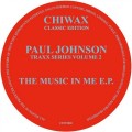 Buy Paul Johnson - The Music In Me (EP) Mp3 Download