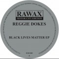 Buy Reggie Dokes - Black Lives Matter (EP) Mp3 Download