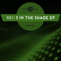 Buy Reii - 3 In The Shade (EP) Mp3 Download