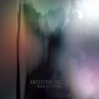 Purchase Ancestral Voices - Night Of Visions