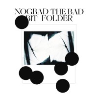 Purchase Bit Folder - Nogbad The Bad (EP)