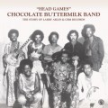 Buy Chocolate Buttermilk Band - Head Games: The Story Of Larry Akles & Cbm Records Mp3 Download