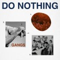 Buy Do Nothing - Gangs (VLS) Mp3 Download