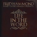 Buy Fred Hammond - Family Entertainment Presents: Life In The Word Mp3 Download