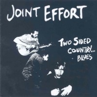 Purchase A Joint Effort - Two Sided Country... Blues